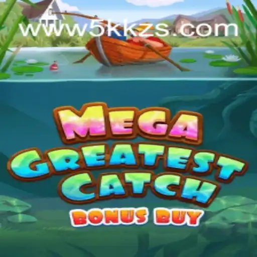MegaGreatestCatchBonusBuy: Dive into the Exciting World of Slots