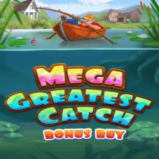 MegaGreatestCatchBonusBuy: Dive into the Exciting World of Slots
